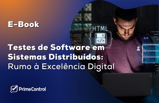 Imagem ilustrativa de um homem trabalhando em um notebook, junto com o título "Testes de software em sistemas distribuídos: rumo à excelência digital"