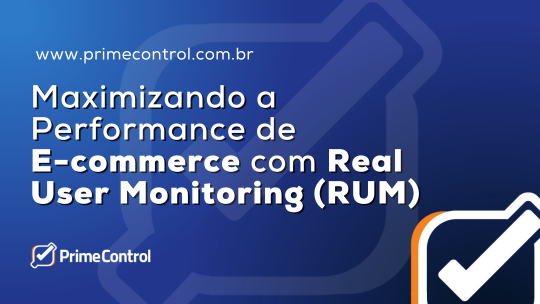 Arte ilustrativa com o título "maximizando a performance de e-commerce com real user monitoring (RUM)"