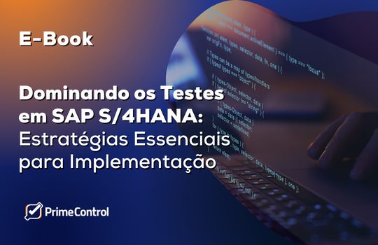 Imagem ilustrativa com o título Dominando os Testes em SAP S/4HANA: Estratégias Essenciais para Implementação